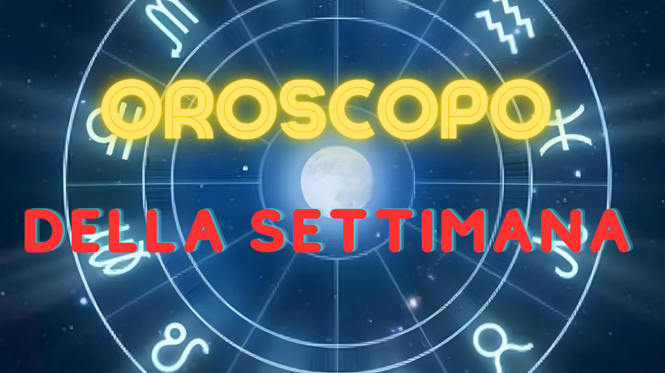 oroscopo della settimana